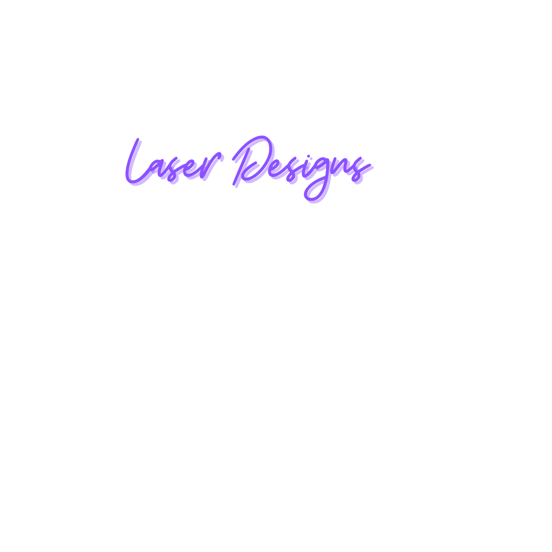 Laser Designs